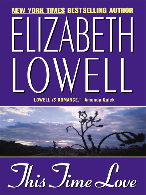 Title details for This Time Love by Elizabeth Lowell - Wait list
